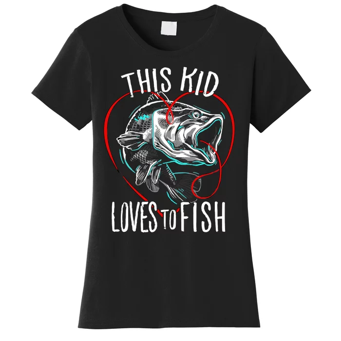 Kids Fishing Loves To Fish Women's T-Shirt