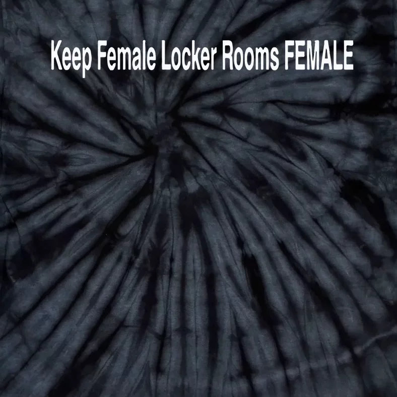 Keep Female Locker Rooms Female Tie-Dye T-Shirt