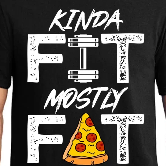 Kinda Fit Mostly Fat Fitness Funny Workoumeaningful Gift Funny Gift Pajama Set