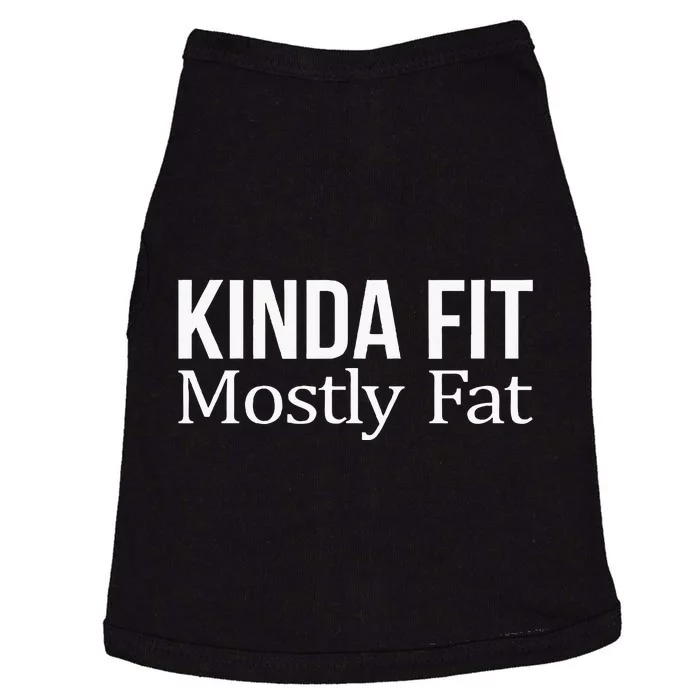 Kinda Fit Mostly Fat Doggie Tank