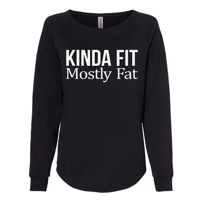 Kinda Fit Mostly Fat Womens California Wash Sweatshirt