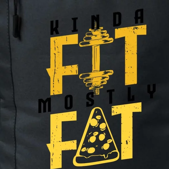 Kinda Fit Mostly Fat Pizza Lover Exercise Workout Fitness Meaningful Gift Daily Commute Backpack