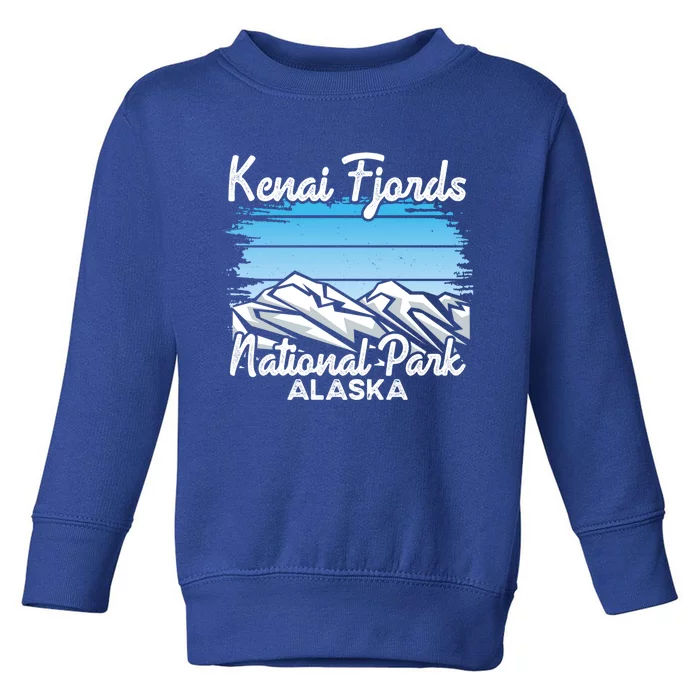 Kenai Fjords National Park Alaska Explore Nature Hiking Gift Toddler Sweatshirt