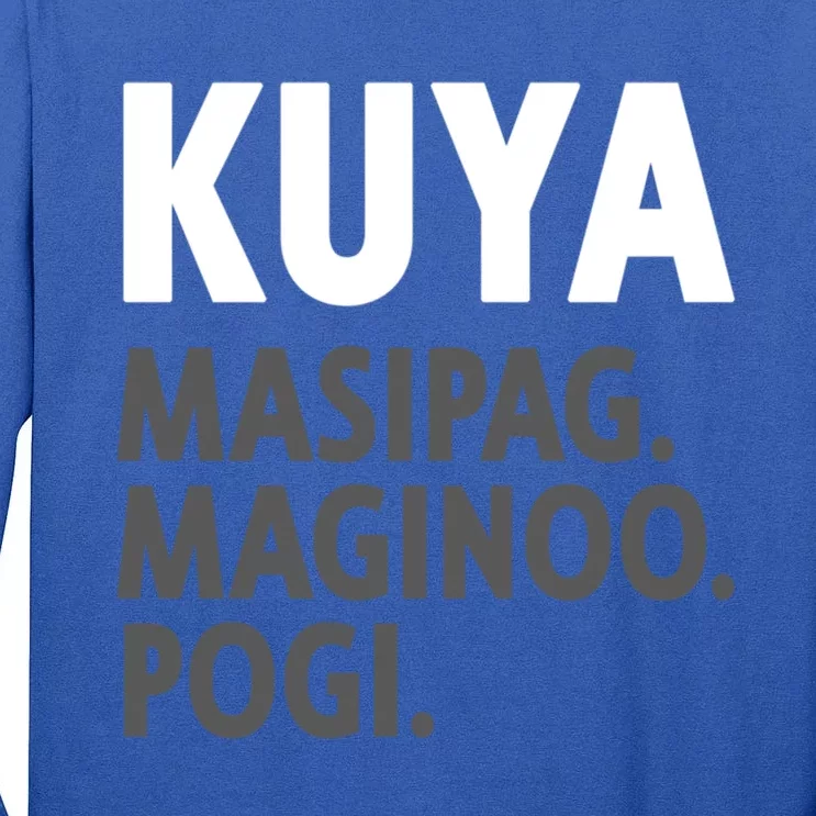 Kuya Filipino Older Brother Or Elder Brother Great Gift Funny Gift Tall Long Sleeve T-Shirt