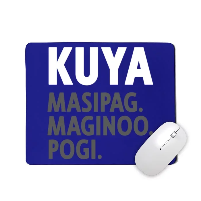 Kuya Filipino Older Brother Or Elder Brother Great Gift Funny Gift Mousepad