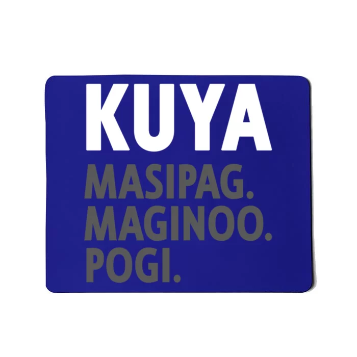 Kuya Filipino Older Brother Or Elder Brother Great Gift Funny Gift Mousepad