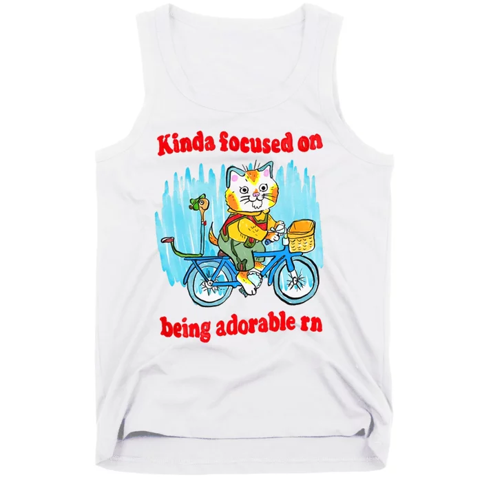 Kinda Focused On Being Adorable Tank Top