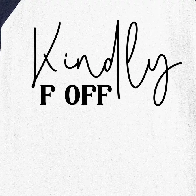 Kindly F Off Funny Png Pod Baseball Sleeve Shirt