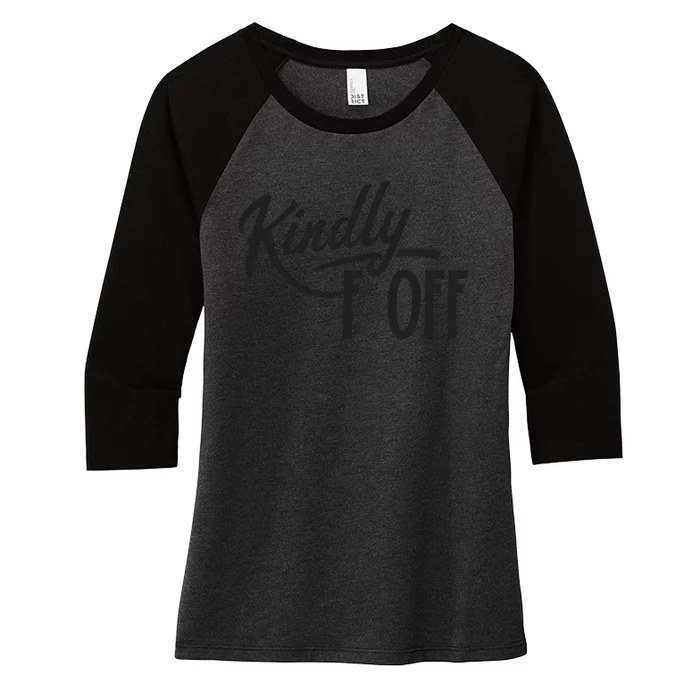 Kindly F Off Funny Women's Tri-Blend 3/4-Sleeve Raglan Shirt