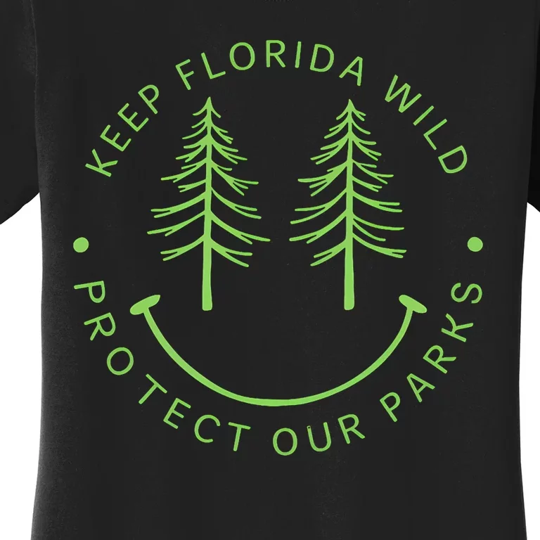 Keep FloridaS Parks Protected Florida Parks Graphic Women's T-Shirt