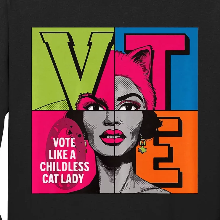 Kamala For President Vote Like A Childless Cat Lady Voting Tall Long Sleeve T-Shirt