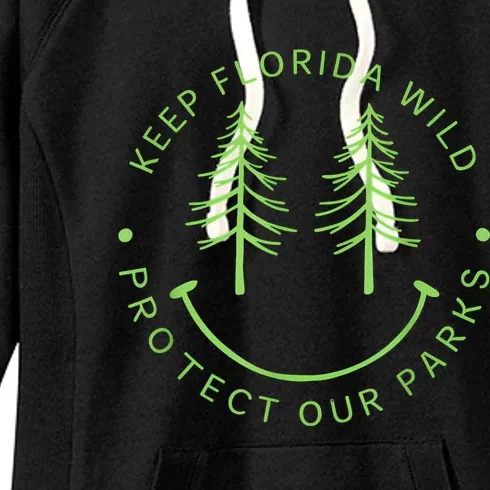 Keep FloridaS Parks Protected Florida Parks Graphic Women's Fleece Hoodie