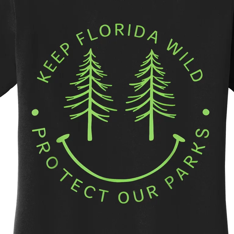 Keep FloridaS Parks Protected Florida Parks Graphic Women's T-Shirt