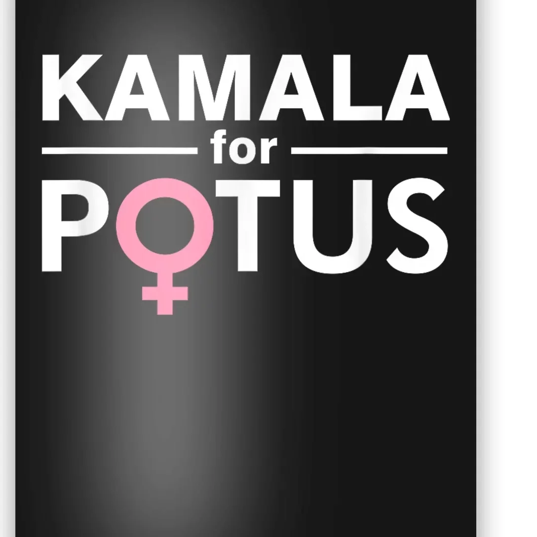 Kamala For Potus Kamala Harris The First Woman President Poster