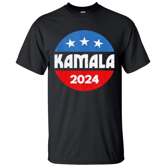 Kamala For President Kamala 2024 Tall T-Shirt