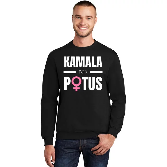 Kamala For Potus Tall Sweatshirt