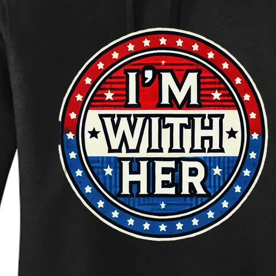 Kamala For President IM With Her Women's Pullover Hoodie