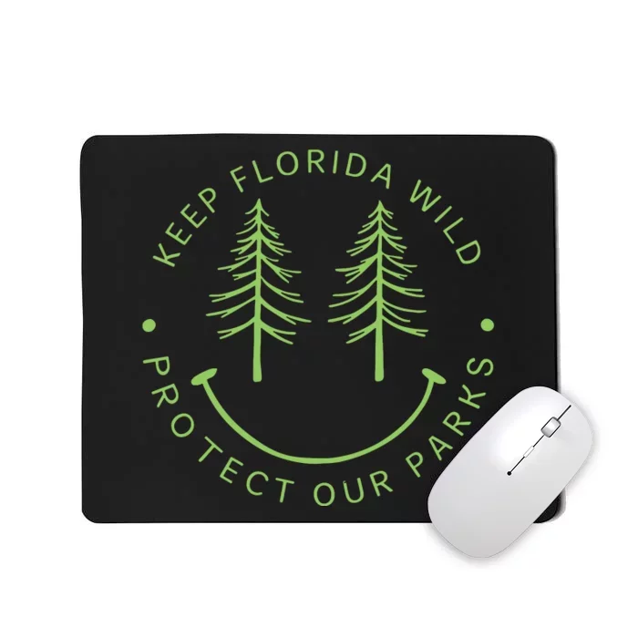 Keep Floridas Parks Protected Florida Parks Graphic Mousepad