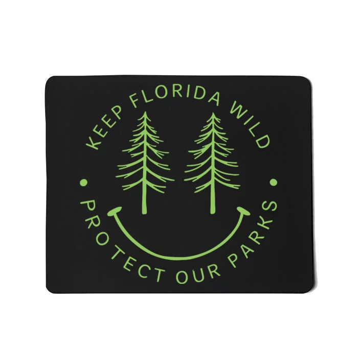 Keep Floridas Parks Protected Florida Parks Graphic Mousepad