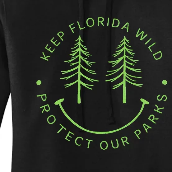 Keep FloridaS Parks Protected Florida Parks Graphic Gift Women's Pullover Hoodie