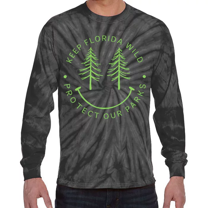 Keep FloridaS Parks Protected Florida Parks Graphic Gift Tie-Dye Long Sleeve Shirt