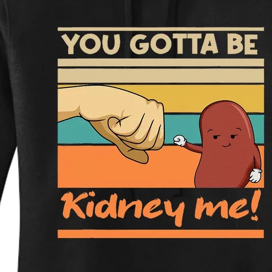 Kidney Funny Pun For A Kidney Donor Women's Pullover Hoodie