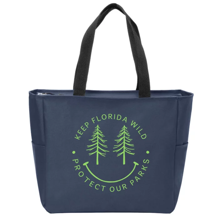 Keep FloridaS Parks Protected Florida Parks Zip Tote Bag