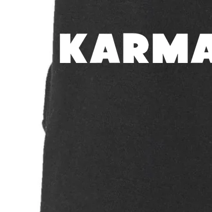 Karma Funny Sarcastic Doggie 3-End Fleece Hoodie