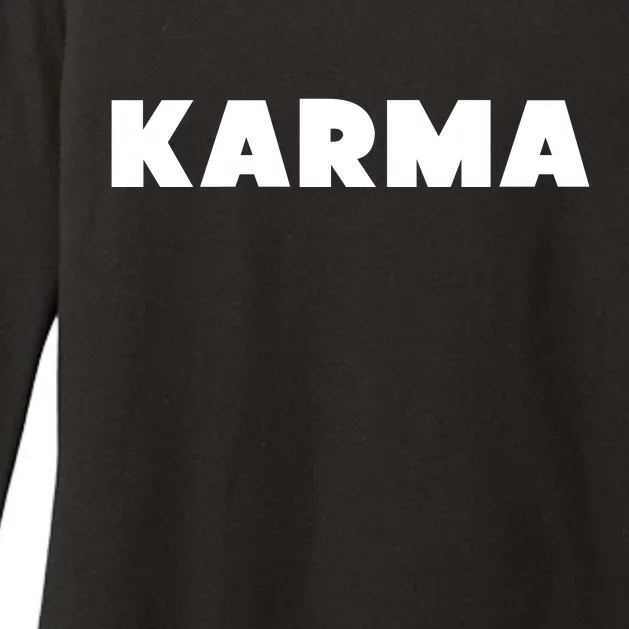 Karma Funny Sarcastic Womens CVC Long Sleeve Shirt