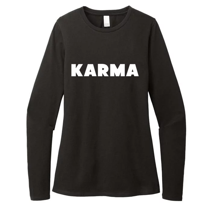 Karma Funny Sarcastic Womens CVC Long Sleeve Shirt