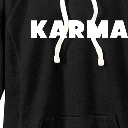 Karma Funny Sarcastic Women's Fleece Hoodie