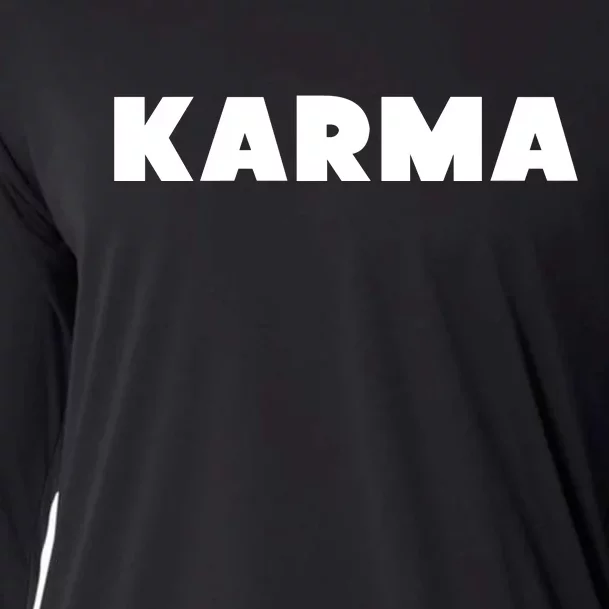 Karma Funny Sarcastic Cooling Performance Long Sleeve Crew