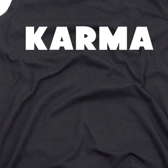 Karma Funny Sarcastic Tank Top