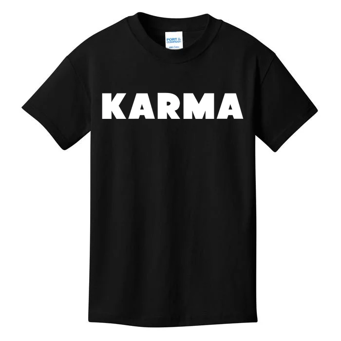 Karma Funny Sarcastic Kids T-Shirt