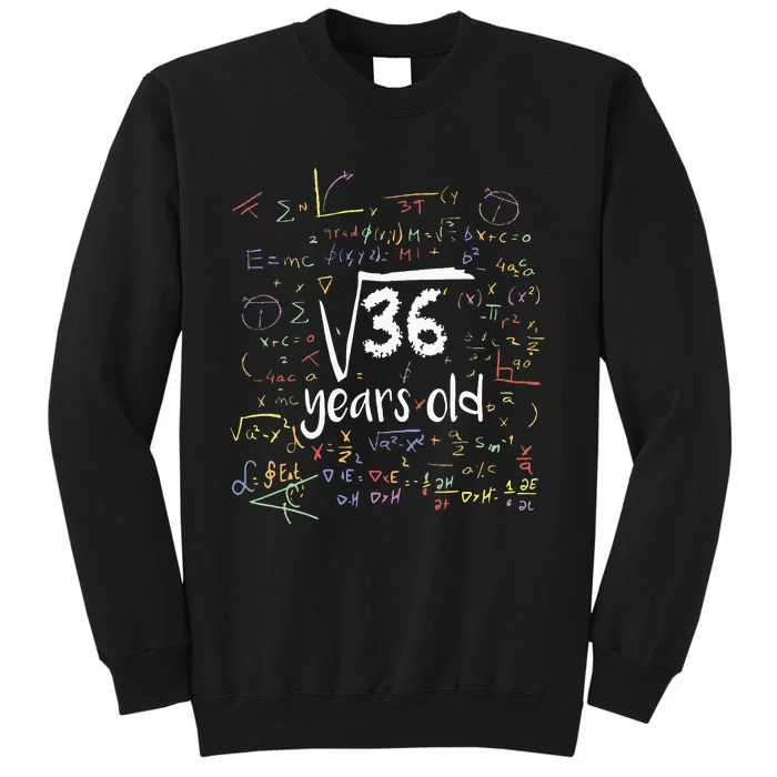 Kids Funny Square Root Of 36 6th Birthday 6 Years Old Math Tall Sweatshirt