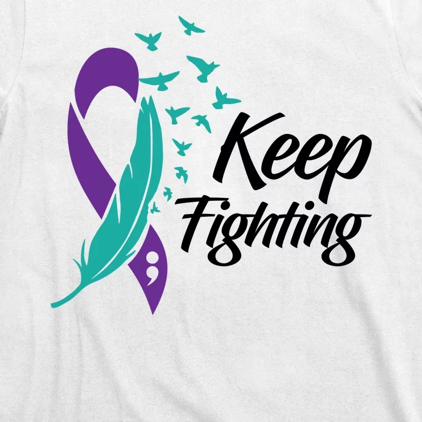 Keep Fighting Suicide Prevention Awareness T-Shirt