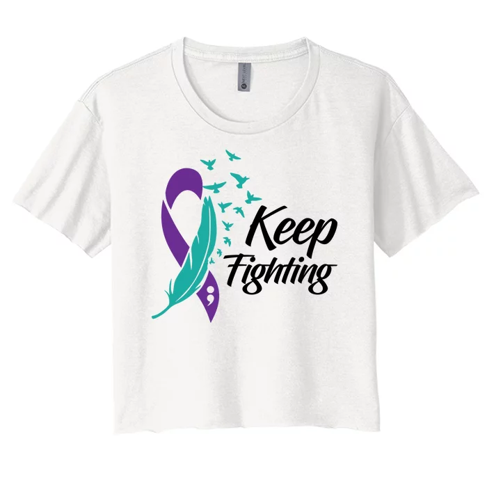 Keep Fighting Suicide Prevention Awareness Women's Crop Top Tee