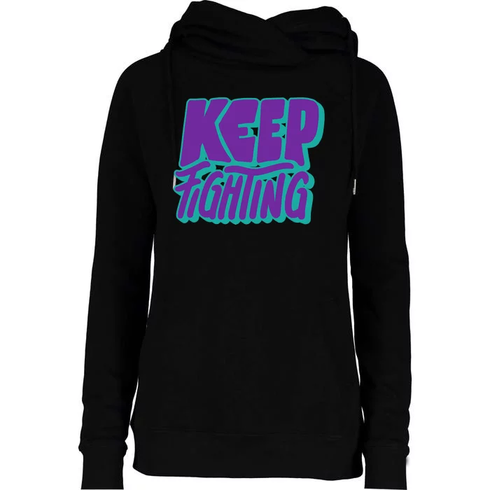 Keep Fighting Suicide Prevention Awareness Retro Womens Funnel Neck Pullover Hood