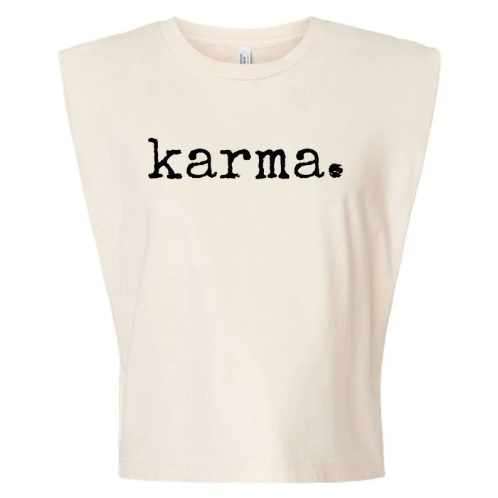 Karma Funny Sarcastic Vintage Style Trendy Garment-Dyed Women's Muscle Tee