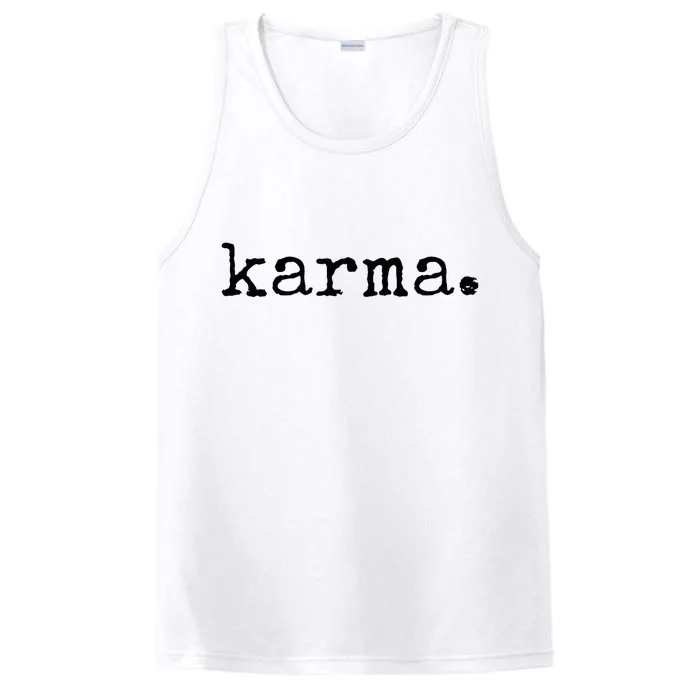 Karma Funny Sarcastic Vintage Style Trendy Performance Tank