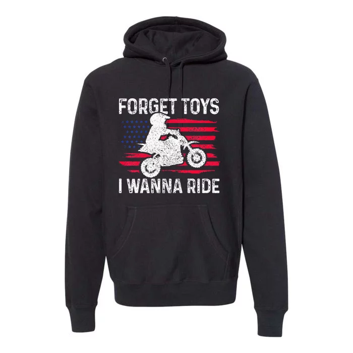 Kids Forget Toys I Wanna Ride Motocross Dirt Bike MX Racing Premium Hoodie