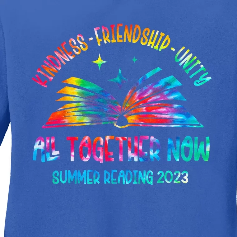 Kindness Friendship Unity All Together Now Summer Reading Ladies Long Sleeve Shirt