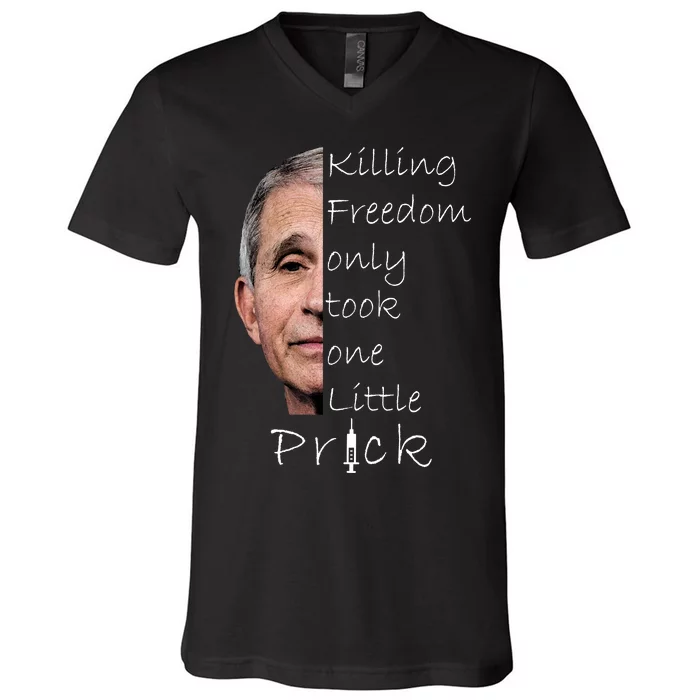 Killing Freedom Vaccine Dr Fauci V-Neck T-Shirt