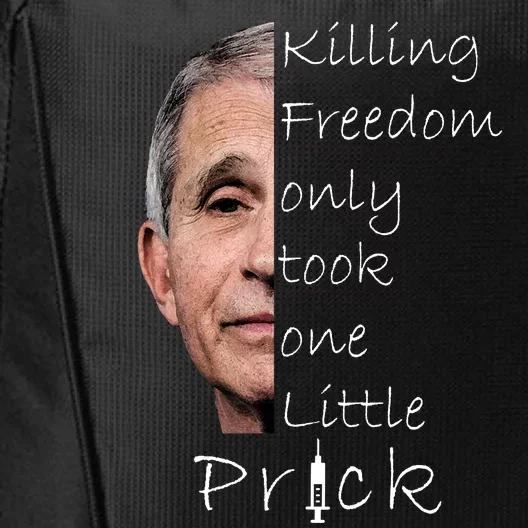 Killing Freedom Vaccine Dr Fauci City Backpack