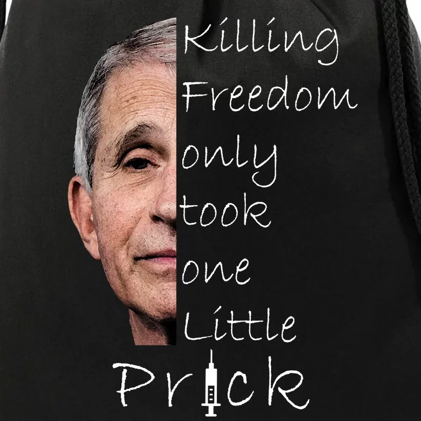 Killing Freedom Vaccine Dr Fauci Drawstring Bag