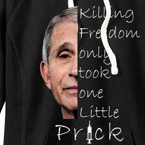 Killing Freedom Vaccine Dr Fauci Women's Fleece Hoodie