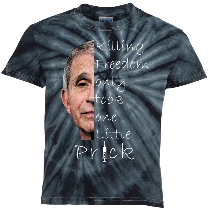 Killing Freedom Vaccine Dr Fauci Kids Tie-Dye T-Shirt