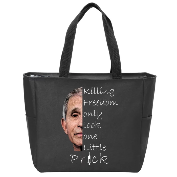 Killing Freedom Vaccine Dr Fauci Zip Tote Bag