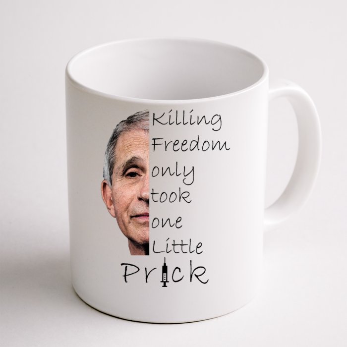 Killing Freedom Vaccine Dr Fauci Front & Back Coffee Mug