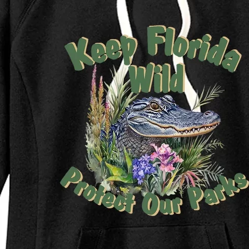 Keep Florida Wild Protect Florida Parks Women's Fleece Hoodie